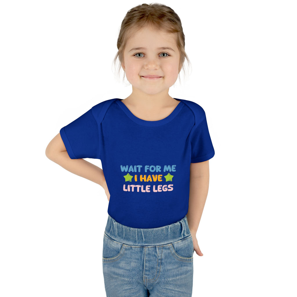 Infant Bodysuit - "Wait For Me I Have Little Legs" Cute Baby Onesie