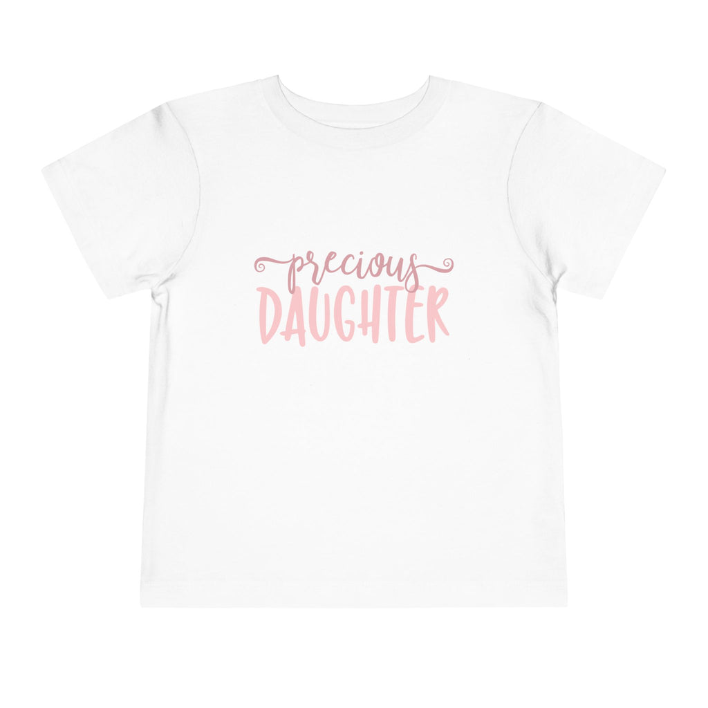 "Precious Daughter" Toddler T-Shirt