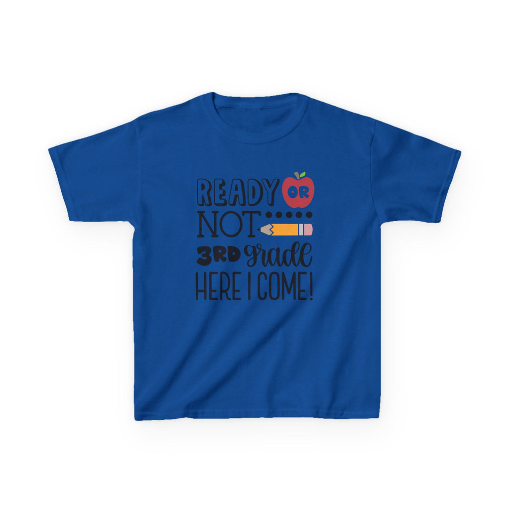Kids Tee — "Ready or Not, 3rd Grade Here I Come!" Back-to-School Shirt