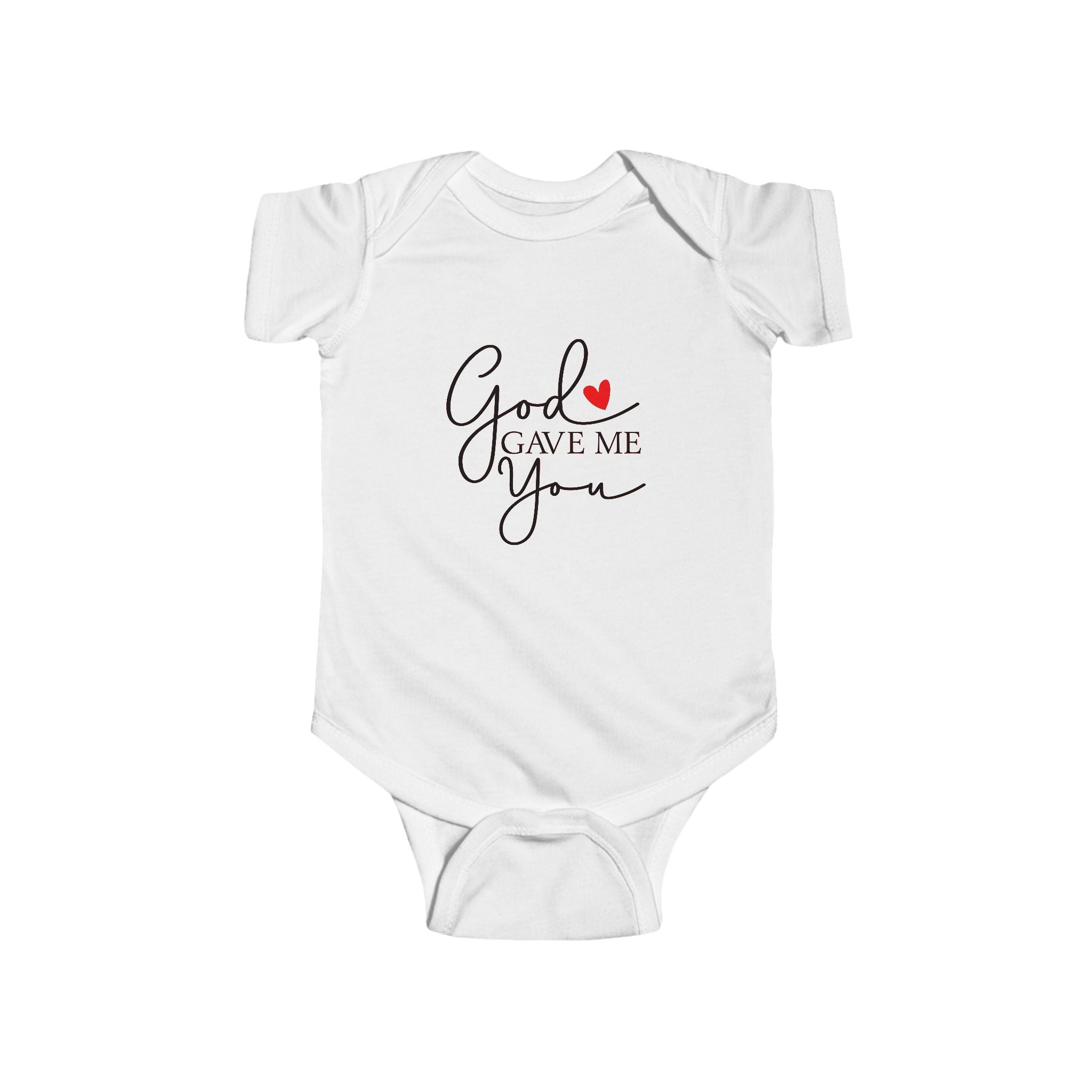 Infant Bodysuit — "God Gave Me You"