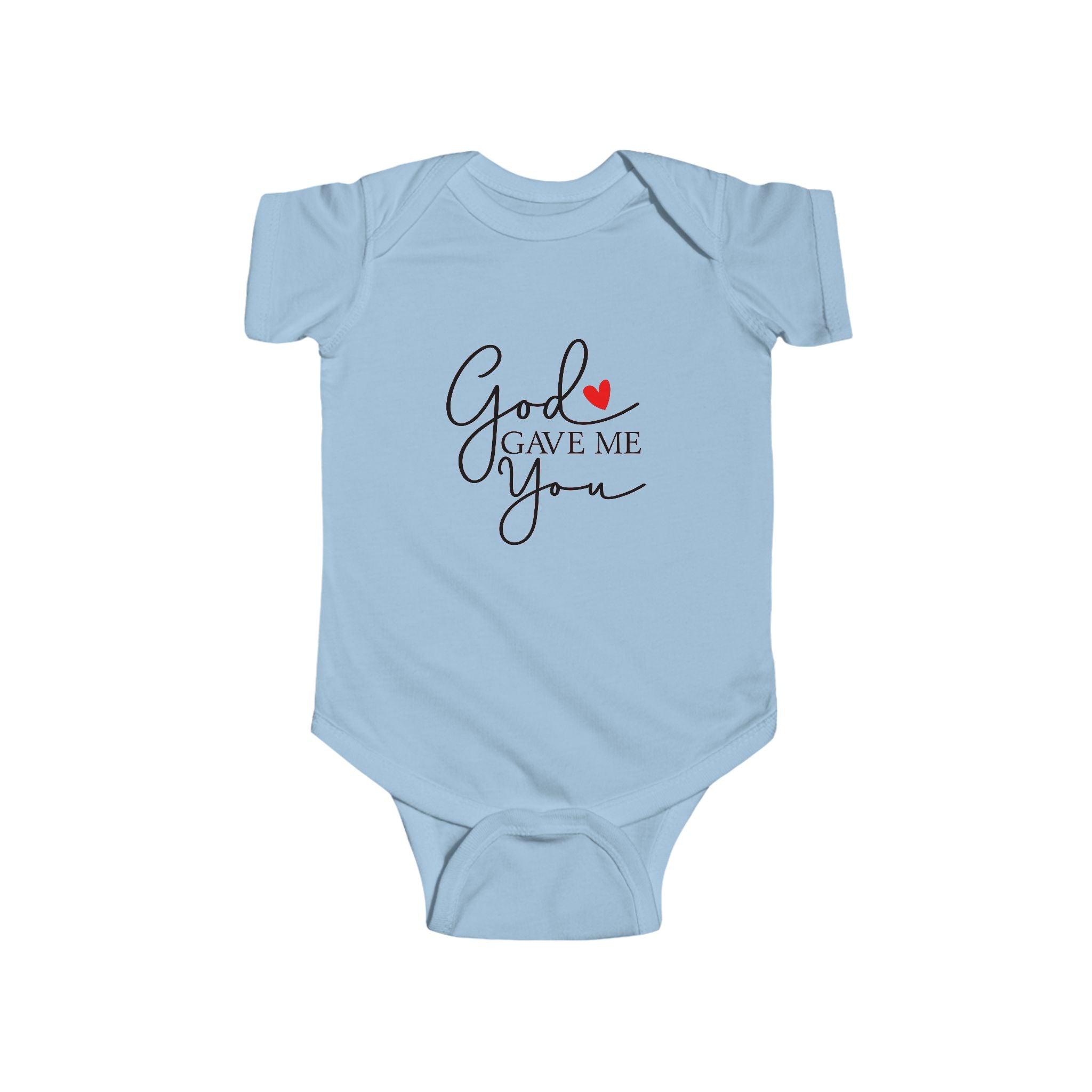 Infant Bodysuit — "God Gave Me You"