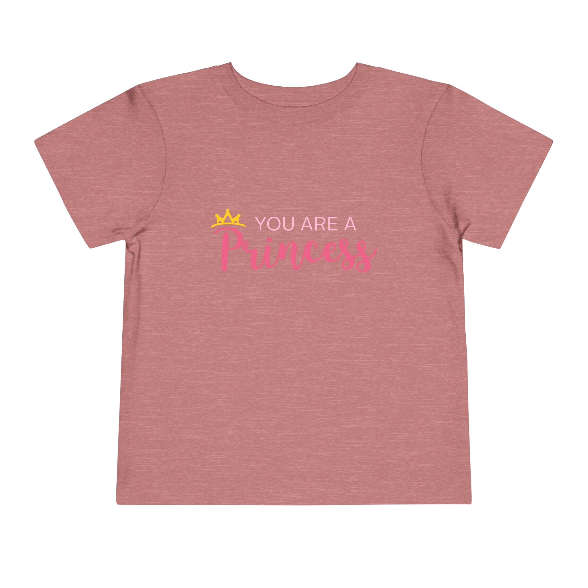 Toddler Tee - "You Are A Princess" Pink Crown Graphic
