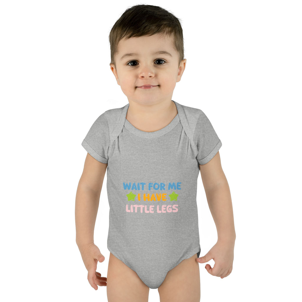 Infant Bodysuit - "Wait For Me I Have Little Legs" Cute Baby Onesie