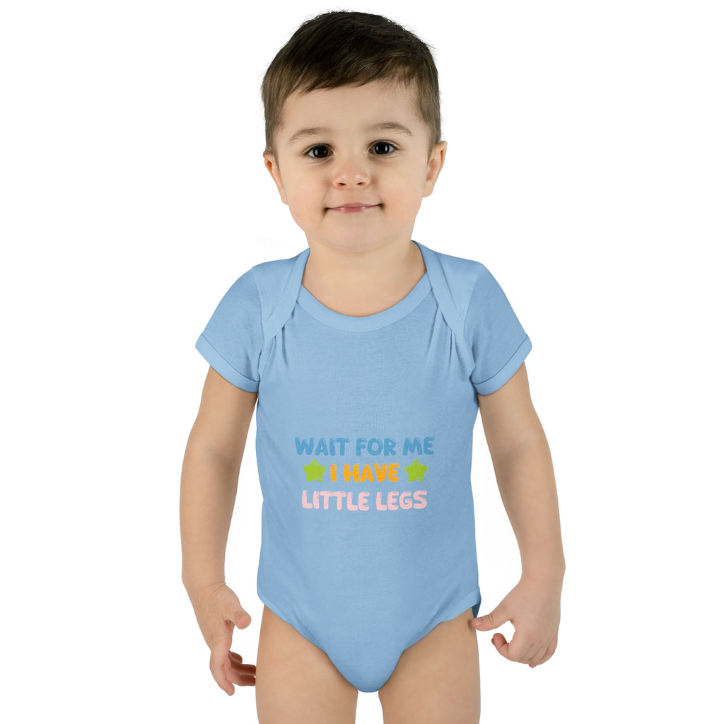 Infant Bodysuit - "Wait For Me I Have Little Legs" Cute Baby Onesie