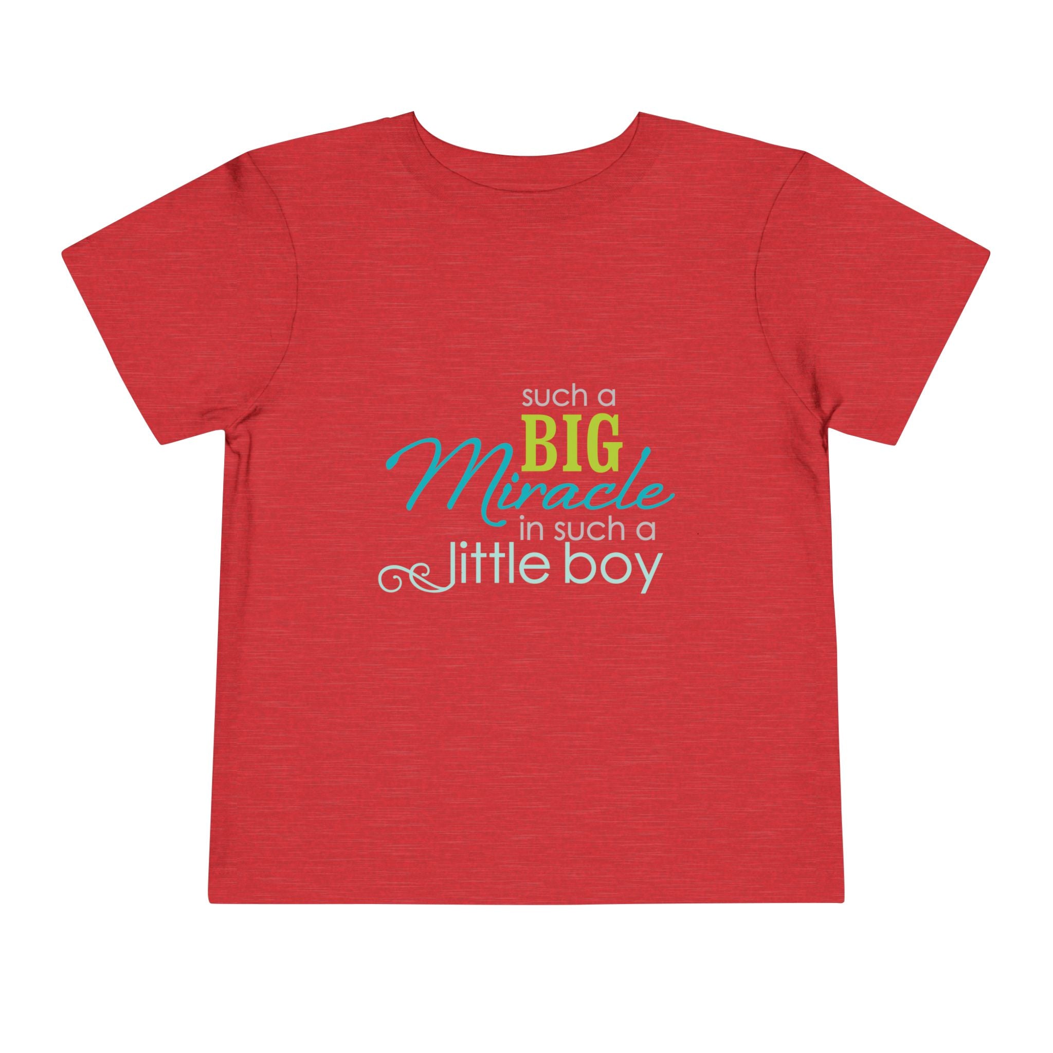 Toddler Tee - "Such a Big Miracle in Such a Little Boy" Inspirational Boy T-Shirt