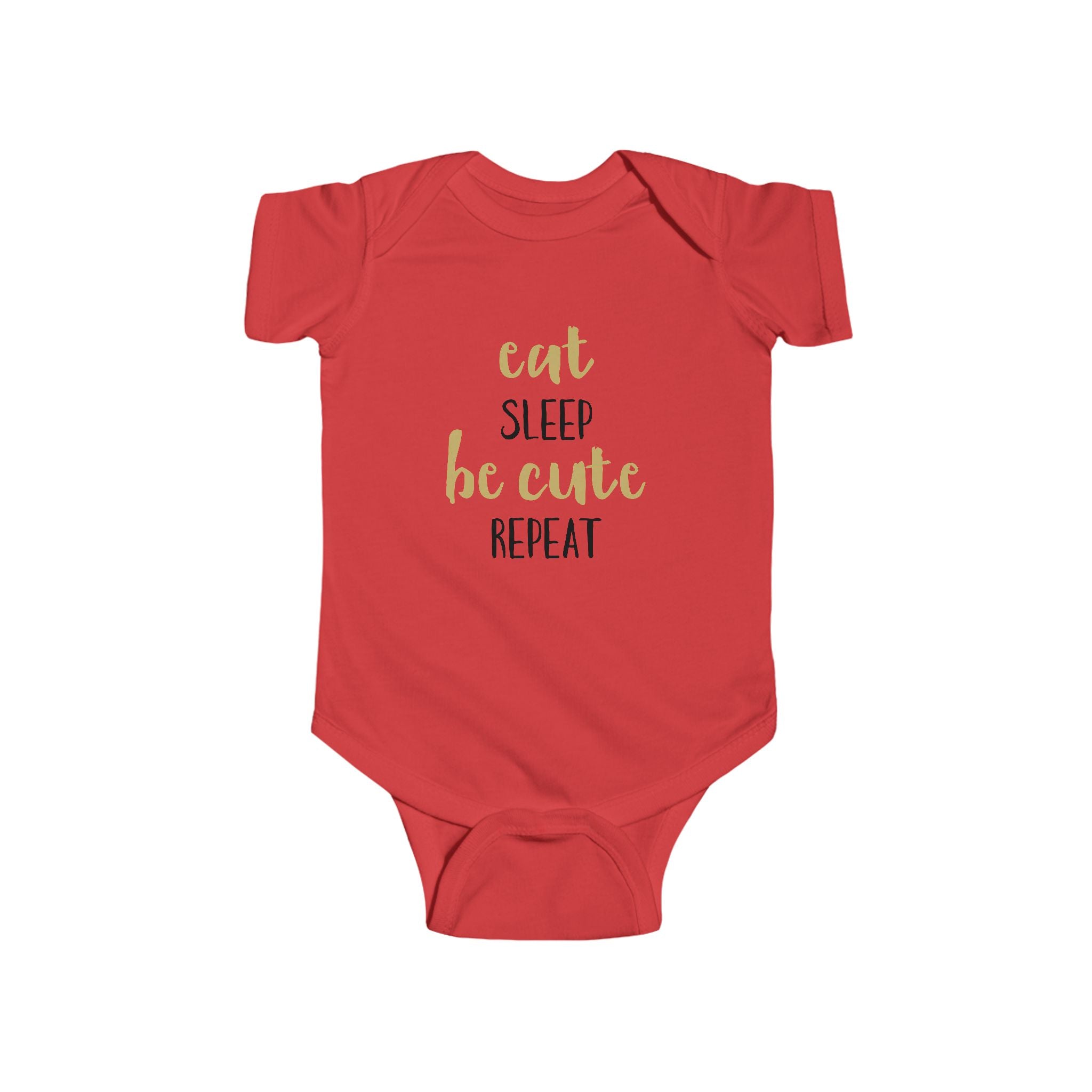 Infant Bodysuit — “Eat Sleep Be Cute Repeat” Baby Onesie, Newborn Gift