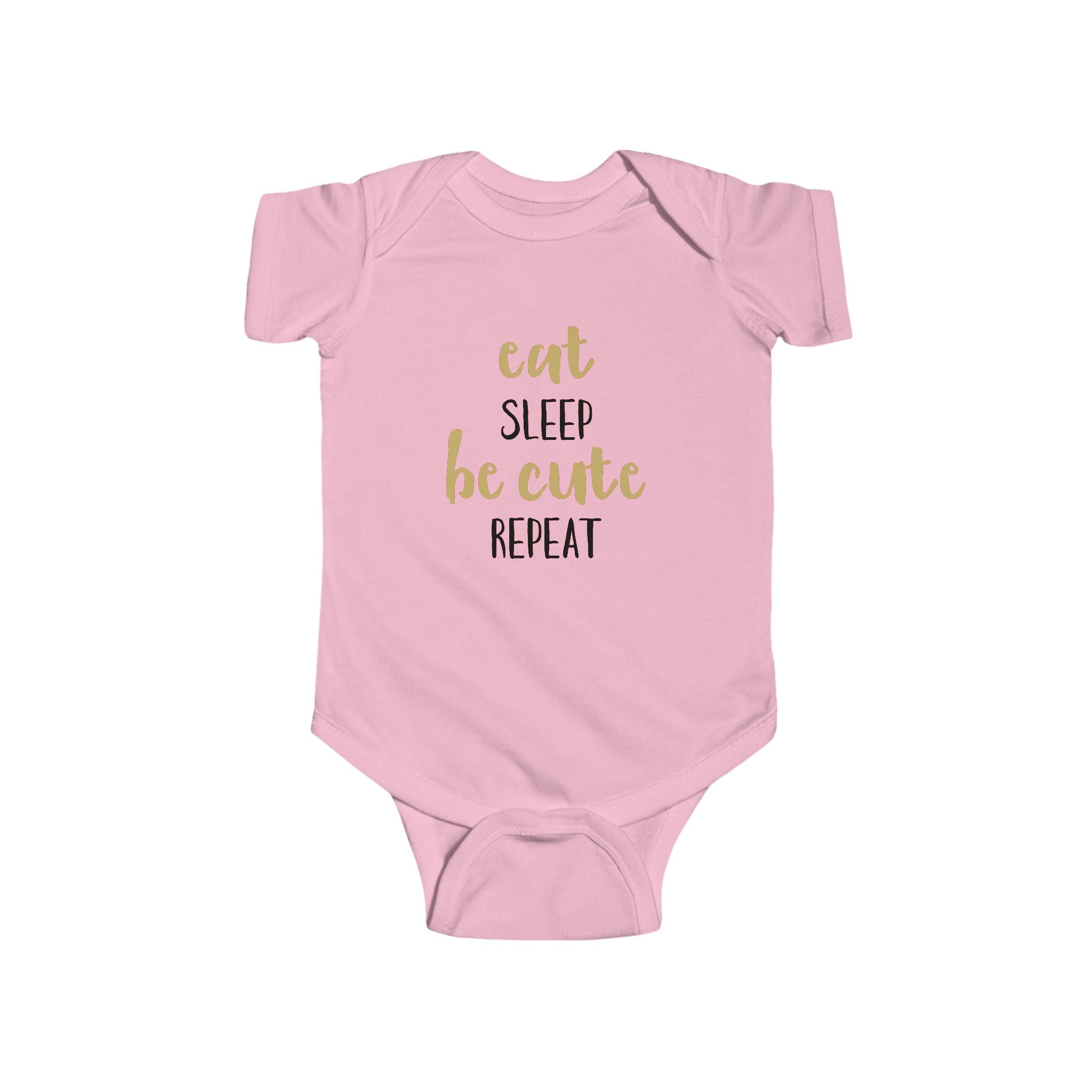 Infant Bodysuit — “Eat Sleep Be Cute Repeat” Baby Onesie, Newborn Gift