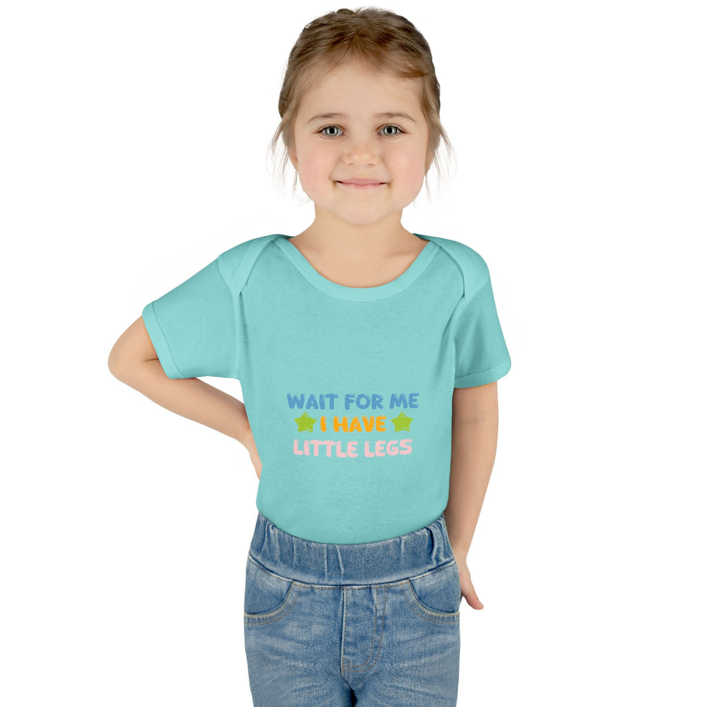 Infant Bodysuit - "Wait For Me I Have Little Legs" Cute Baby Onesie