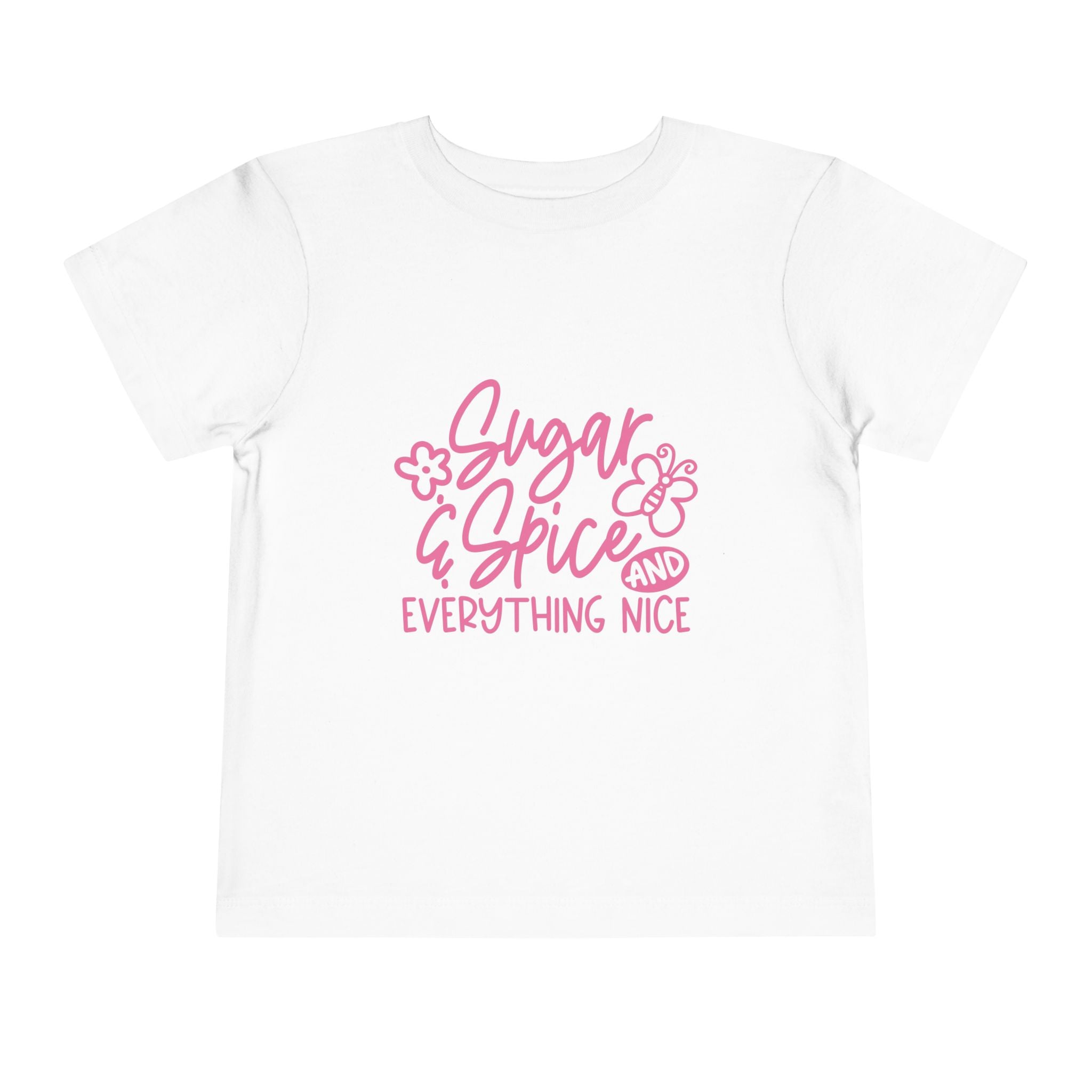Sugar & Spice Toddler Tee — Pink "Sugar & Spice and Everything Nice" Graphic