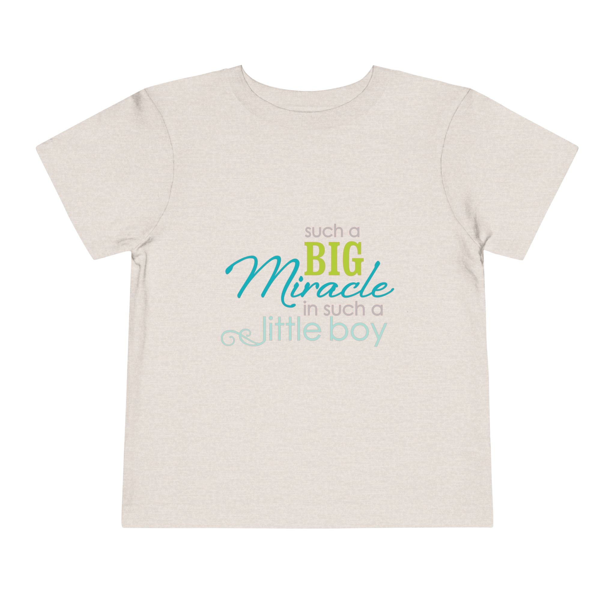 Toddler Tee - "Such a Big Miracle in Such a Little Boy" Inspirational Boy T-Shirt