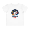 Toddler Tee - 'Dream Big' Astronaut Rocket Space Shirt