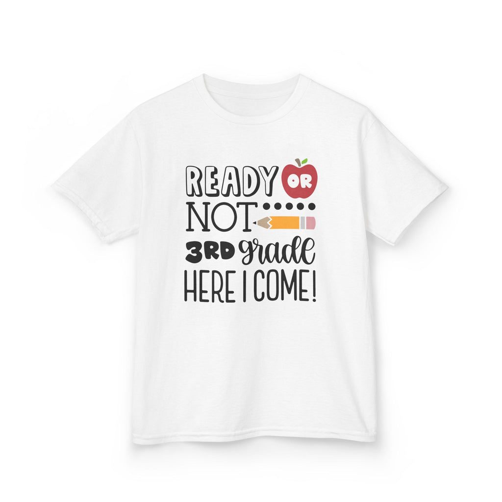 Kids Tee — "Ready or Not, 3rd Grade Here I Come!" Back-to-School Shirt