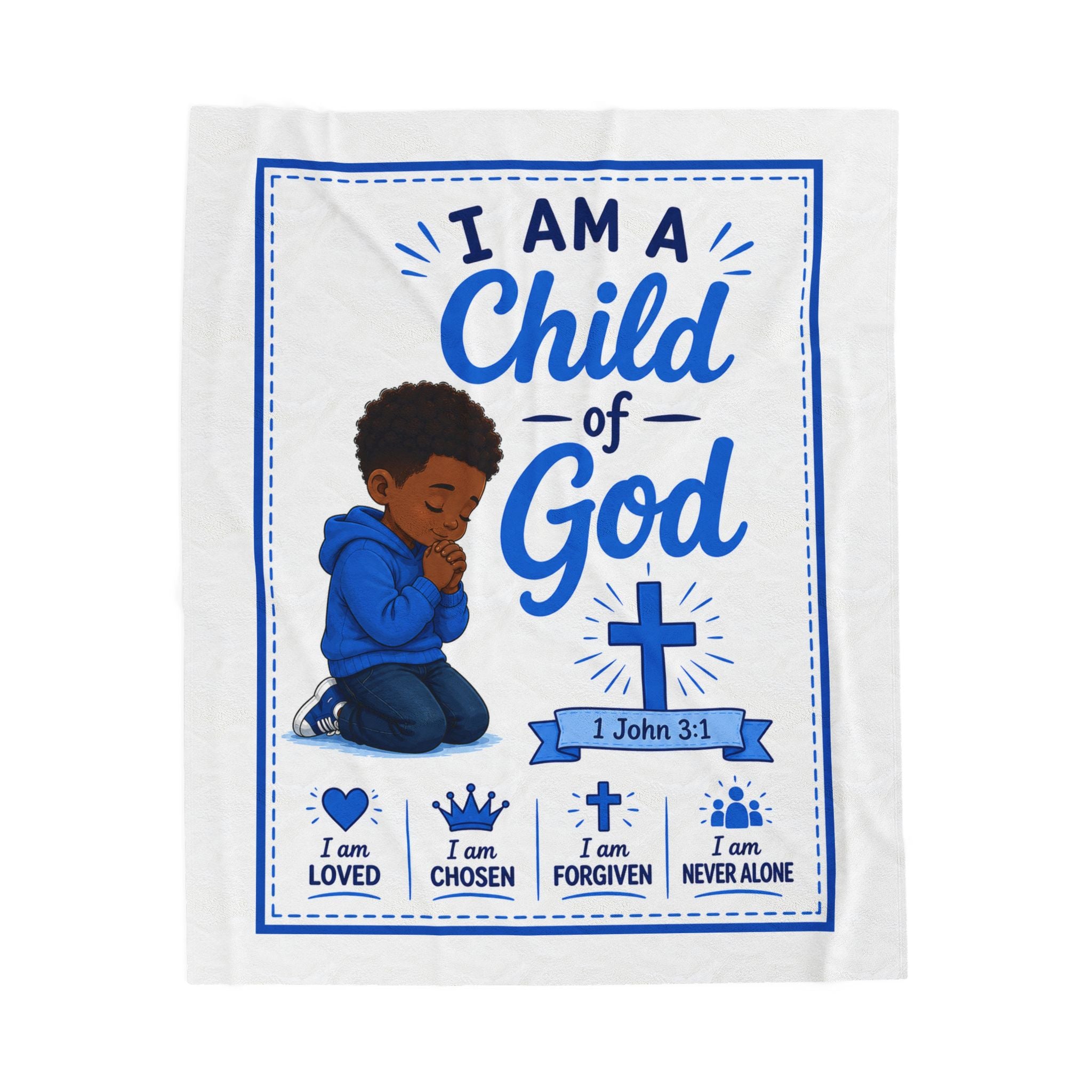 Child of God Velveteen Plush Blanket — Christian Baby/Kid Prayer Blanket (I Am Loved, Chosen, Forgiven)