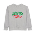 Christmas Cutie Toddler Sweatshirt