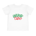 Toddler Tee — "Christmas Cutie" Holiday Shirt